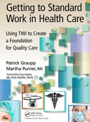 Getting to Standard Work in Healthcare