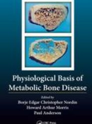 The Physiological Basis of Metabolic Bone Disease