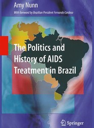 The Politics and History of AIDS Treatment in Brazil