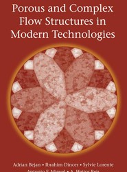 Porous and Complex Flow Structures in Modern Technologies
