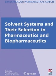 Solvent Systems and Their Selection in Pharmaceutics and Biopharmaceutics