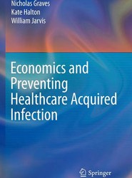 Economics and Preventing Healthcare Acquired Infection