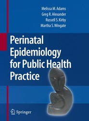 Perinatal Epidemiology for Public Health Practice