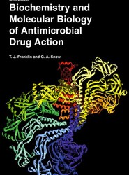 Biochemistry and Molecular Biology of Antimicrobial Drug Action