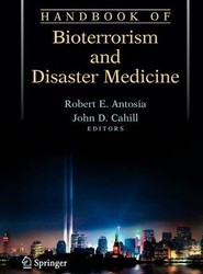 Handbook of Bioterrorism and Disaster Medicine