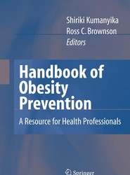 Handbook of Obesity Prevention