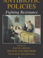 Antibiotic Policies: Fighting Resistance