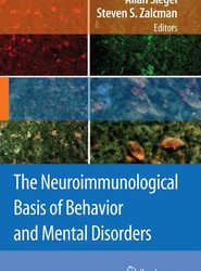 The Neuroimmunological Basis of Behavior and Mental Disorders