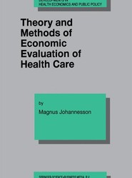 Theory and Methods of Economic Evaluation of Health Care