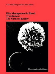 Risk Management in Blood Transfusion: The Virtue of Reality