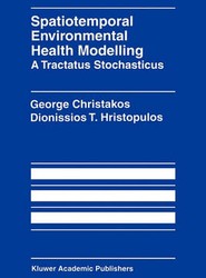 Spatiotemporal Environmental Health Modelling: A Tractatus Stochasticus