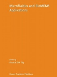 Microfluidics and BioMEMS Applications
