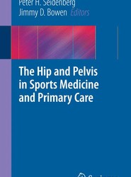 The Hip and Pelvis in Sports Medicine and Primary Care