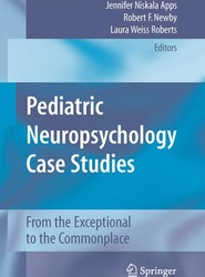 Pediatric Neuropsychology Case Studies