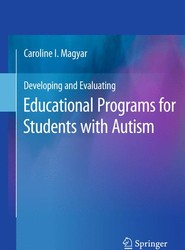 Developing and Evaluating Educational Programs for Students with Autism
