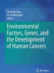 Environmental Factors, Genes, and the Development of Human Cancers