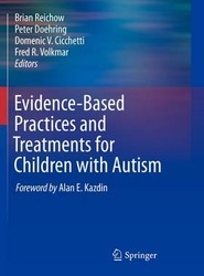 Evidence-Based Practices and Treatments for Children with Autism