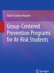 Group-Centered Prevention Programs for At-Risk Students