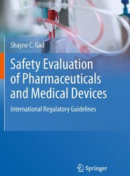 Safety Evaluation of Pharmaceuticals and Medical Devices
