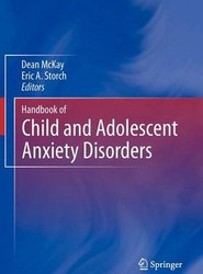 Handbook of Child and Adolescent Anxiety Disorders