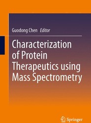 Characterization of Protein Therapeutics using Mass Spectrometry
