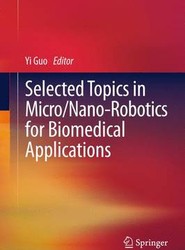Selected Topics in Micro/Nano-robotics for Biomedical Applications