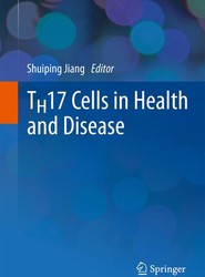 TH17 Cells in Health and Disease