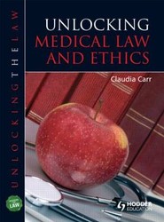 Unlocking Medical Law and Ethics