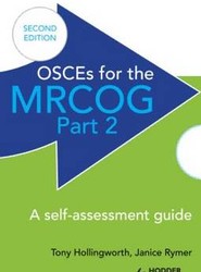 OSCEs for the MRCOG Part 2: A Self-Assessment Guide