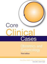 Core Clinical Cases in Obstetrics and Gynaecology