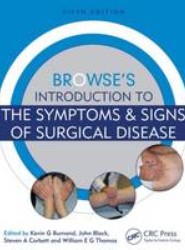 Browse's Introduction to the Symptoms & Signs of Surgical Disease, Fifth Edition