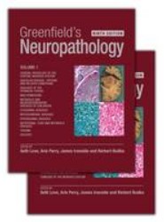 Greenfield's Neuropathology, Ninth Edition - Volume 1