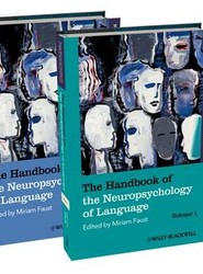The Handbook of the Neuropsychology of Language