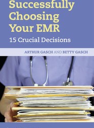 Successfully Choosing Your EMR - 15 Crucial Decisions