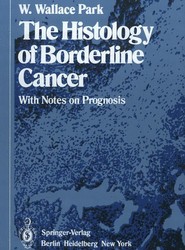 The Histology of Borderline Cancer