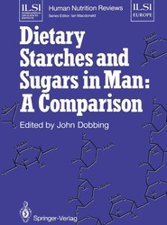 Dietary Starches and Sugars in Man: A Comparison