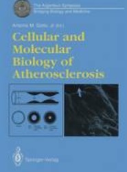 Cellular and Molecular Biology of Atherosclerosis