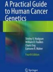 A Practical Guide to Human Cancer Genetics