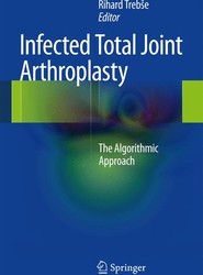 Infected Total Joint Arthroplasty