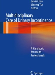 Multidisciplinary Care of Urinary Incontinence