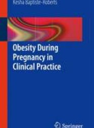 Obesity During Pregnancy in Clinical Practice