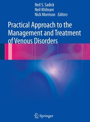 Practical Approach to the Management and Treatment of Venous Disorders