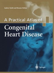 A Practical Atlas of Congenital Heart Disease