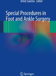 Special Procedures in Foot and Ankle Surgery