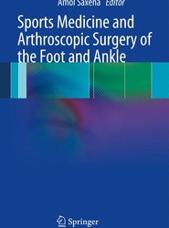 Sports Medicine and Arthroscopic Surgery of the Foot and Ankle