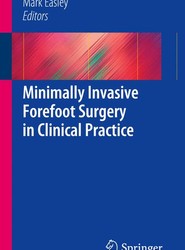 Minimally Invasive Forefoot Surgery in Clinical Practice