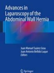 Advances in Laparoscopy of the Abdominal Wall Hernia