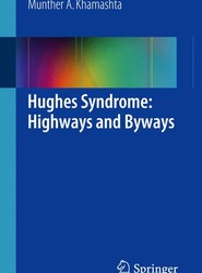 Hughes Syndrome: Highways and Byways
