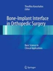 Bone-Implant Interface in Orthopedic Surgery