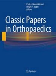 Classic Papers in Orthopaedics